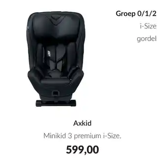 Babypark Axkid minikid 3 premium i-size. aanbieding