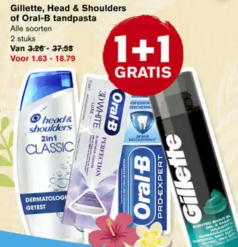 Hoogvliet Gillette, head & shoulders or oral-b tandapasta aanbieding