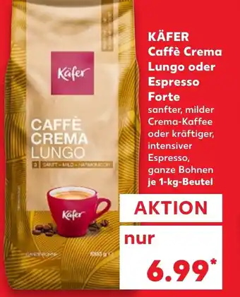 Kaufland DE Kafer Caffe Crema Lungo oder Espresso Forte 1kg aanbieding