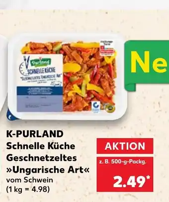 Kaufland DE K-Purland Schnelle Kuuche Geschnetzeltes "Ungarische Art" 500 gr aanbieding