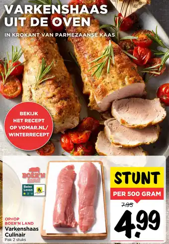 Vomar Voordeelmarkt Varkenshaas Culinair 500 gram aanbieding