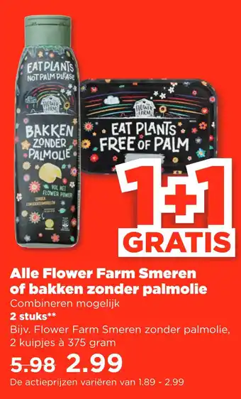 PLUS Alle flower farm smeren of bakken zonder palmolie aanbieding