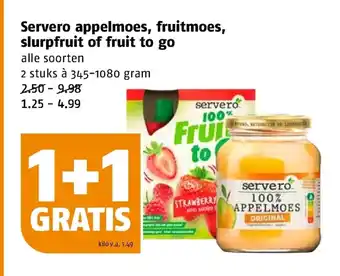 Poiesz Servero appelmoes, fruitmoes, slurpfruit of fruit to go alle soorten 2 stuks a 345-1080 gram aanbieding