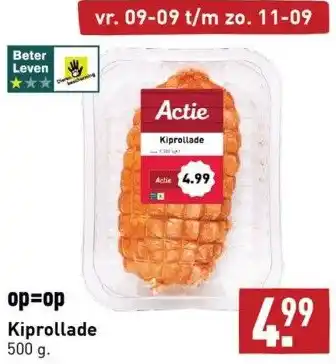 ALDI Op=op kiprollade 500 g. aanbieding