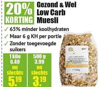 Gezond & Wel Gezond & wel low carb muesli 20% korting aanbieding