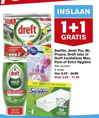 Hoogvliet Swiffer, Ambi Pur, Mr.Propre, Dreft tabs of Dreft handafwas Max, Pure of Extra Hygiene aanbieding