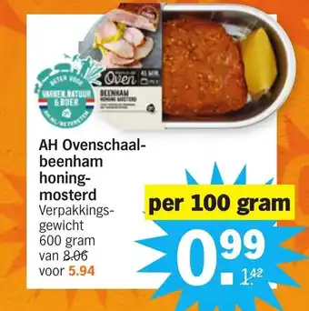 Albert Heijn AH Ovenschaal-Beenham Honing Mosterd aanbieding