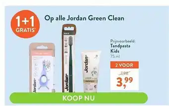 Holland & Barrett Op alle jordan green clean : tandpasta kids 1+1 gratis aanbieding