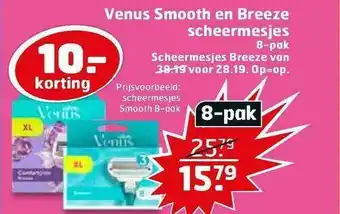 Trekpleister Venus Smooth En Breeze Scheermesjes 10.- Korting aanbieding