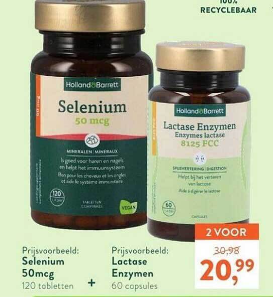 Holland&barrett selenium 50mcg + lactase enzymen aanbieding bij Holland