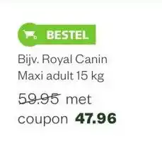 Welkoop Bijv. royal canin maxi adult aanbieding