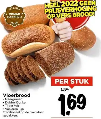 Vomar Voordeelmarkt Vloerbrood : meergranen, dubbel donker, tijger wit of volkoren fijn aanbieding