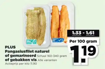 PLUS Plus pangasiusfilet naturel of gemarineerd of gebakken vis aanbieding