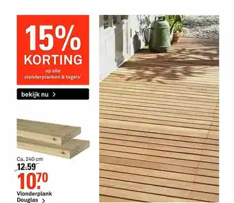 Karwei Vlonderplank Douglas 15% Korting aanbieding