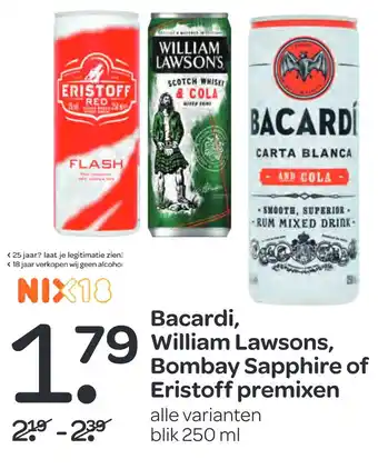 Spar Bacardi, William Lawsons, Bombay Sapphire of Eristoff premixen aanbieding