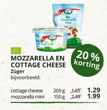 Natuurwinkel Mozzarella En Cottage Cheese Züger 20% Korting aanbieding