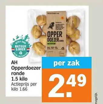 Albert Heijn Ah opperdoezer ronde 1.5 kilo aanbieding