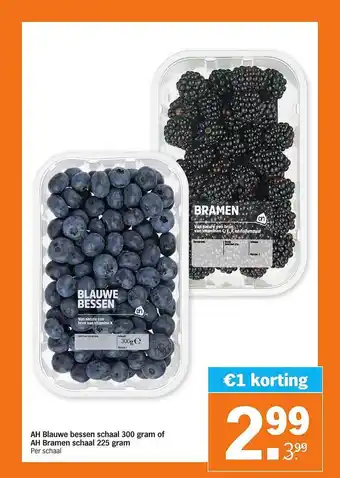 Albert Heijn AH Blauwe Bessen Schaal 300 Gram Of AH Bramen Schaal 225 Gram aanbieding