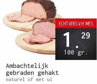 Naanhof Ambachtelijk gebraden gehakt naturel of met ui aanbieding