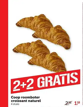 Coop Coop Roomboter Croissant Naturel 2+2 Gratis aanbieding