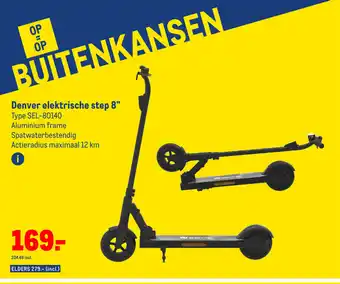 Makro Denver elektrische step 8" Type SEL-80140 aanbieding