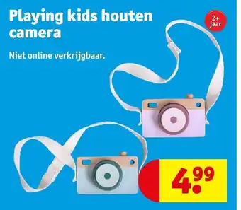 Kruidvat Playing kids houten camera aanbieding