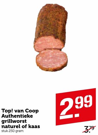 Coop Top! van Coop Authentieke grillworst naturel of kaas 250g aanbieding