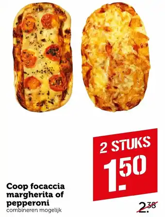 Coop Coop focaccia margherita of pepperoni aanbieding