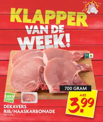 Dekamarkt DEKAVERS RIB/HAASKARBONADE 700 gram aanbieding