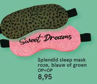 Etos Splendid sleep mask roze, blauw of groen aanbieding