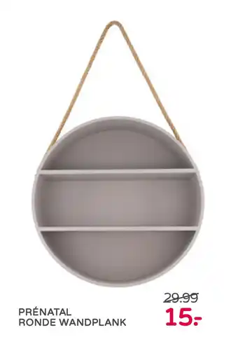 Prenatal Prénatal ronde wandplank aanbieding