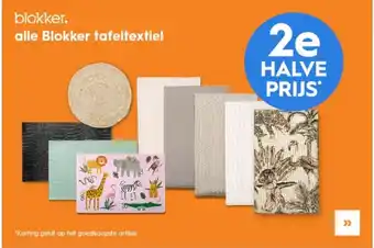 Blokker Alle blokker tafeltextiel 2e halve prijs aanbieding