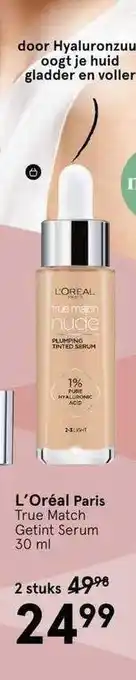 Etos L'oréal paris true match getint serum 30 ml aanbieding