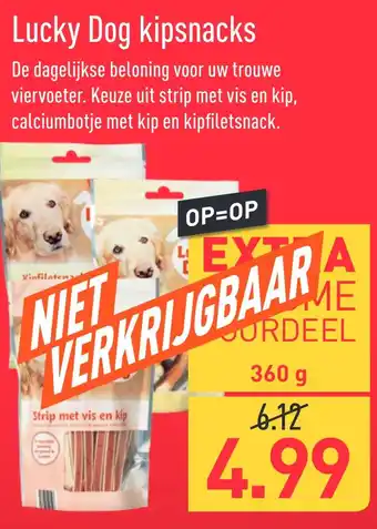 ALDI Lucky Dog kipsnacks 360g aanbieding