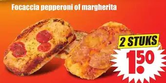 Dirk Focaccia pepperoni of margherita aanbieding