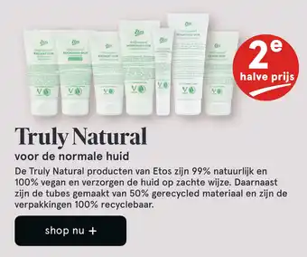 Etos Truly Natural aanbieding