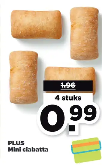 PLUS PLUS Mini ciabatta aanbieding