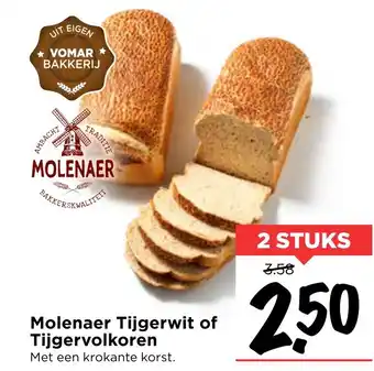 Vomar Voordeelmarkt Molenaer Tijgerwit of Tijgervolkoren aanbieding