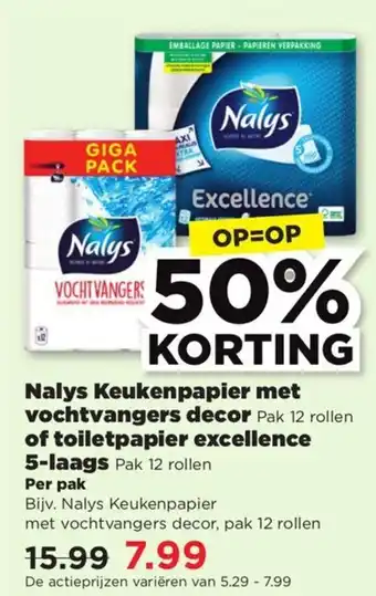 PLUS Nalys keukenpapier met vochtvangersdecor of toiletpapier excellence 5-laags 12 rollen aanbieding