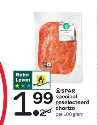 Spar Spar speciaal geselecteerd chorizo 100 gram aanbieding