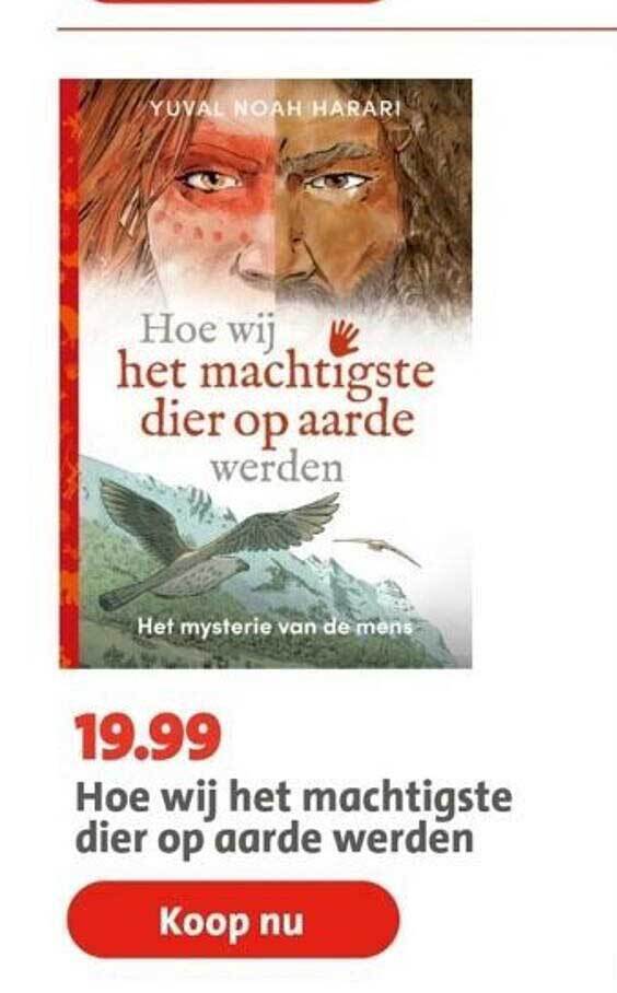 Hoe wij het machtigste dier op aarde werden aanbieding bij Bruna Hoe wij het machtigste dier op aarde werden aanbieding bij Bruna