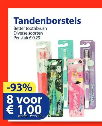 Die Grenze Tandenborstels better toothbrush aanbieding