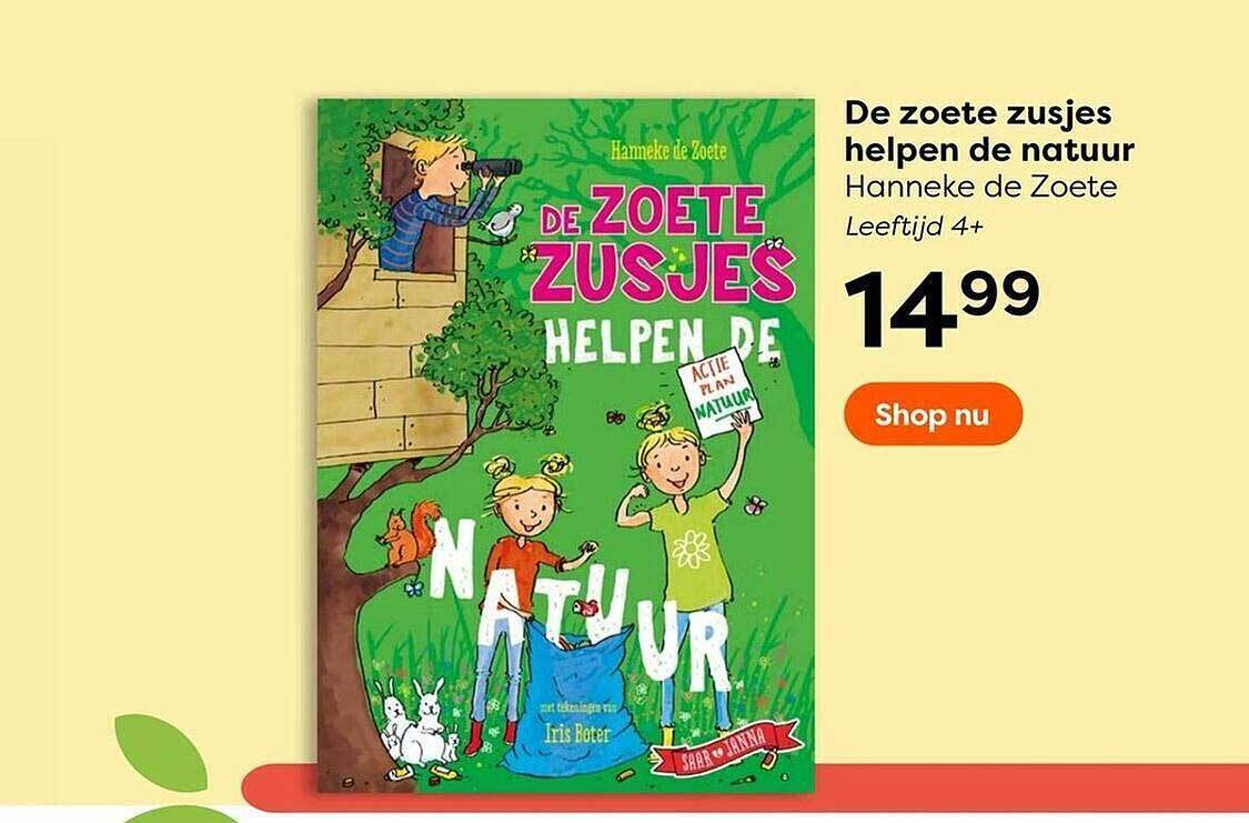 De zoete zusjes helpen de natuur hanneke de zoete aanbieding bij The