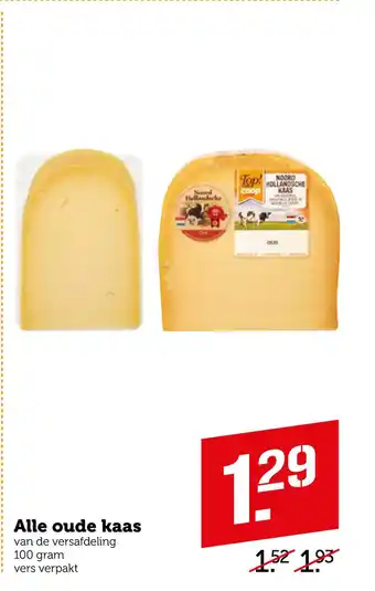 Coop Alle oude kaas 100gram aanbieding