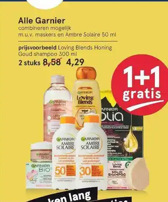 Etos Alle Garnier 1+1 Gratis aanbieding