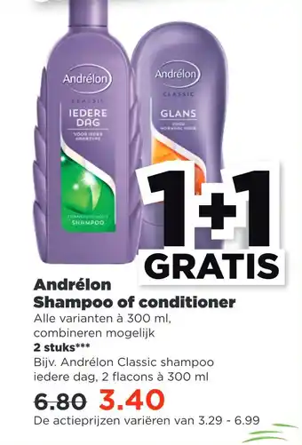 PLUS Andrélon Shampoo of conditioner 300ml aanbieding