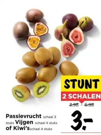 Vomar Voordeelmarkt Passievrucht schaal 3 stuks, vijgen schaal 4 stuks of kiwi's schaal 4 stuks aanbieding