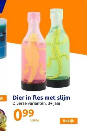 Action Dier in fles met slijm aanbieding