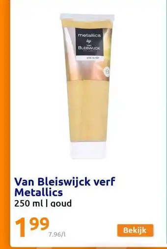 Action Van bleiswijck verf metallics aanbieding