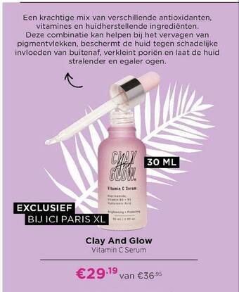 ICI Paris XL Clay And Glow Vitamin C Serum aanbieding